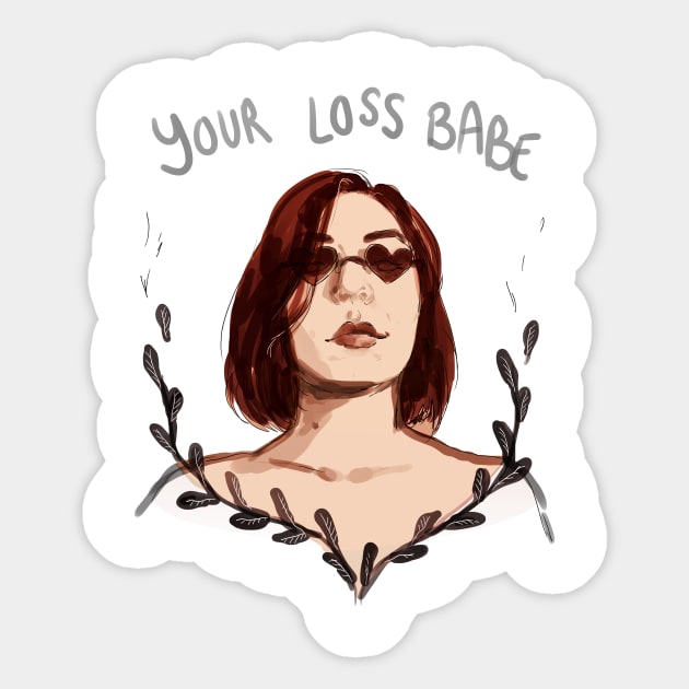 Your loss babe Sticker by JodieH